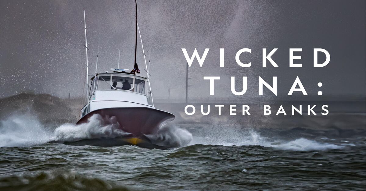 Wicked Tuna Outer Banks Full Episodes Watch Online